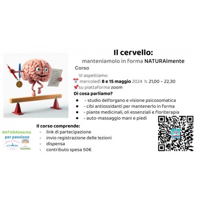 Corso: il cervello, consigli per mantenerlo in forma NATURAlmente